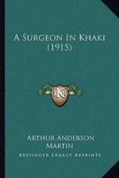 A Surgeon In Khaki (1915)