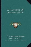 A Handful Of Ausseys (1919)