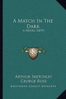 A Match In The Dark