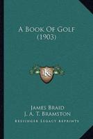 A Book Of Golf (1903)