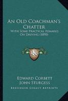 An Old Coachman's Chatter