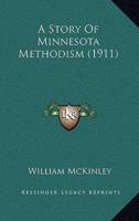 A Story of Minnesota Methodism (1911)