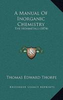 A Manual Of Inorganic Chemistry