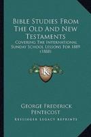 Bible Studies From The Old And New Testaments