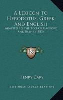 A Lexicon To Herodotus, Greek And English