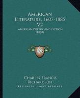 American Literature, 1607-1885 V2