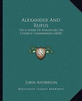 Alexander And Rufus
