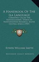 A Handbook Of The Ila Language