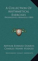 A Collection Of Arithmetical Exercises