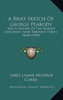 A Brief Sketch Of George Peabody