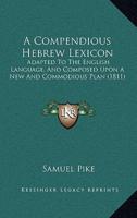 A Compendious Hebrew Lexicon