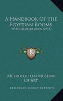 A Handbook Of The Egyptian Rooms