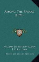 Among The Freaks (1896)