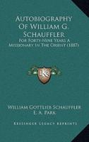 Autobiography Of William G. Schauffler