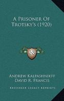 A Prisoner of Trotsky's (1920)