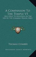 A Companion To The Temple V5