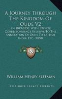 A Journey Through The Kingdom Of Oude V2