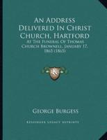 An Address Delivered In Christ Church, Hartford