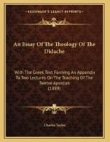 An Essay Of The Theology Of The Didache