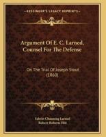 Argument Of E. C. Larned, Counsel For The Defense