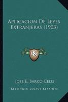 Aplicacion De Leyes Extranjeras (1903)