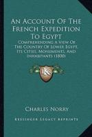 An Account Of The French Expedition To Egypt
