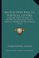 An Election Ball In Poetical Letters