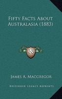 Fifty Facts About Australasia (1883)