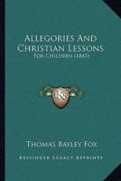 Allegories And Christian Lessons
