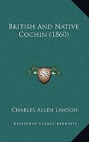 British And Native Cochin (1860)