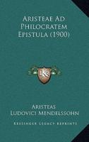 Aristeae Ad Philocratem Epistula (1900)