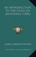An Introduction To The Study Of Aesthetics (1856)