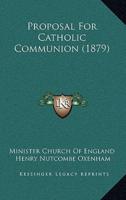 Proposal For Catholic Communion (1879)