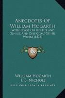 Anecdotes Of William Hogarth