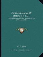 American Journal Of Botany V8, 1921