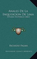 Anales De La Inquisicion De Lima
