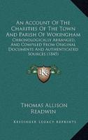 An Account Of The Charities Of The Town And Parish Of Wokingham