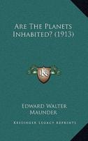 Are The Planets Inhabited? (1913)