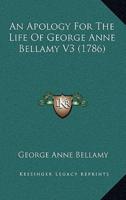 An Apology For The Life Of George Anne Bellamy V3 (1786)