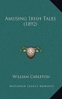 Amusing Irish Tales (1892)