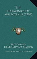 The Harmonics Of Aristoxenus (1902)