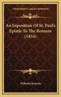 An Exposition Of St. Paul's Epistle To The Romans (1854)