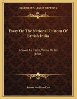 Essay On The National Custom Of British India