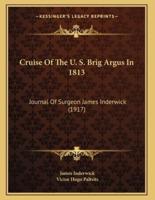 Cruise Of The U. S. Brig Argus In 1813