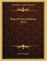 Book Of Chess Problems (1874)