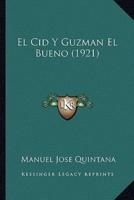 El Cid Y Guzman El Bueno (1921)