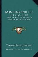 Barn Elms And The Kit Cat Club