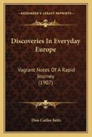 Discoveries In Everyday Europe