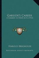 Garside's Career