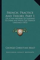 French, Practice And Theory, Part 1